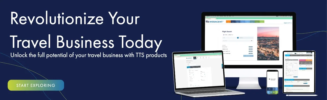 Revolutionize your travel business today with TTS products